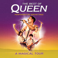The Best of Queen - performed by Break Free - A Magical Tour