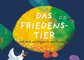 Sabine Kranz: Das Friedenstier - Wilder Freitag mit Postkarten-Werkstatt (ab 5 Jahre)