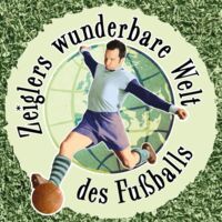 Zeiglers wunderbare Welt des Fußballs - Live - Immer Glück ist Können!