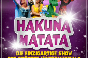 Hakuna Matata - Das Musical - Die Weltneuheit! Auf großer Tour