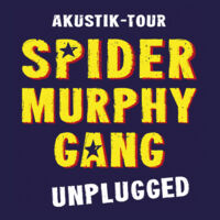 SPIDER MURPHY GANG - UNPLUGGED - Akustik-Tour
