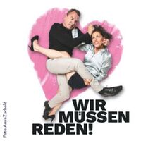 Wir müssen reden!
