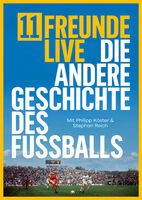 11FREUNDE Live - Die andere Geschichte des Fußballs