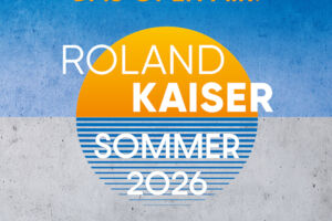 ROLAND KAISER - Das Open Air 2026!