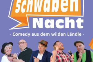 Comedy aus dem wilden Ländle! - SchwabenNacht Ravensburg