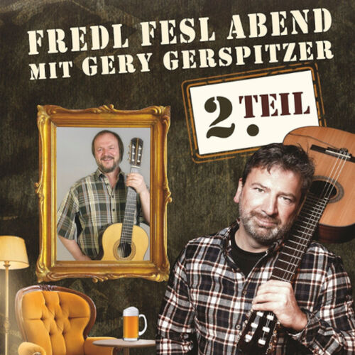 gery-gerspitzer-fredl-fesl-abend-teil-2