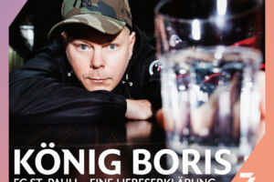 KÖNIG BORIS - FC St. Pauli  Eine Liebeserklärung