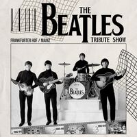 The Beatles Tribute Show - 65 Jahre Beatles