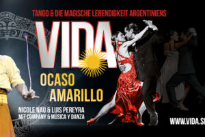 Nicole Nau & Luis Pereyra mit Company - VIDA ARGENTINO - Ocaso Amarillo - KölnPremiere