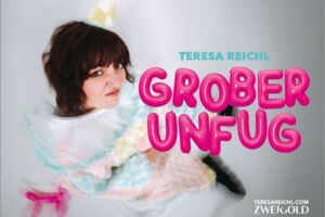 Teresa Reichl - Grober Unfug