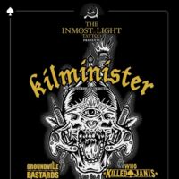 KILMINISTER / GROUNDVILLE BASTARDS / WHO KILLED JANIS