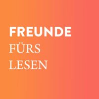Auf die Freundschaft! - 25 Jahre »Freunde & Förderer des Literaturhauses München«
