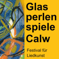 Glasperlenspiele Calw | Festival für Liedkunst 2025