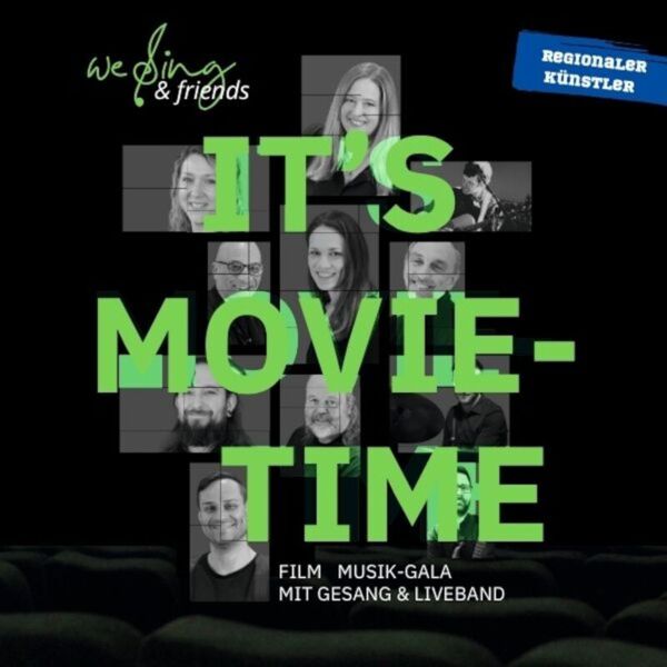 we-sing-friends-its-movie-time-die-filmmusik-gala
