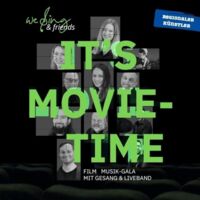 We sing & friends - It's Movie Time - Die Filmmusik-Gala