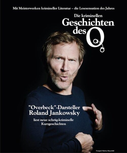 roland-jankowsky-die-kriminellen-geschichten-des-o-die-lesung