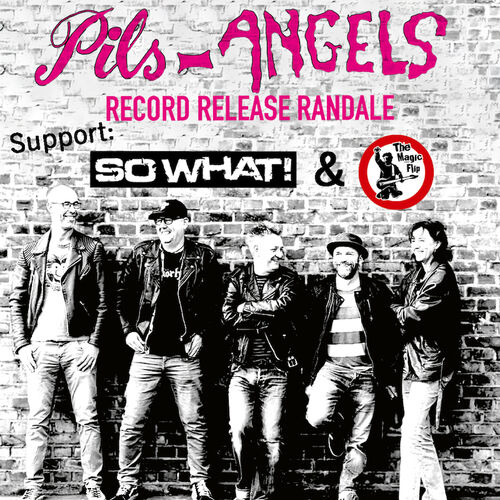 pils-angels-record-release-randale-support-so-what-the-magic-flip