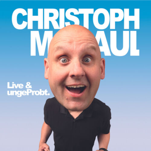 christoph-maul-live-ungeprobt