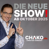Christian Chako Habekost - Die neue Show!