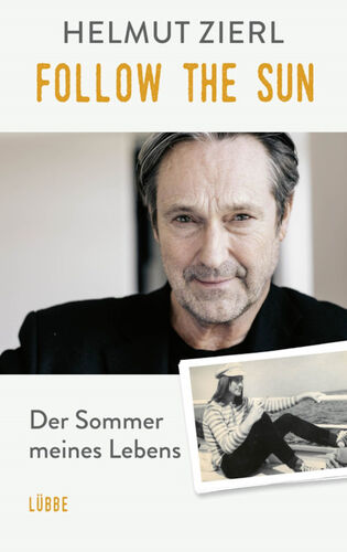helmut-zierl-follow-the-sun-der-sommer-meines-lebens