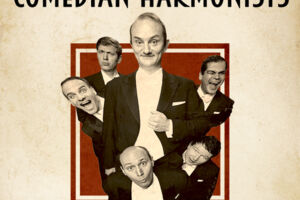 The Real Comedian Harmonists - Ein kleines bisschen Glück