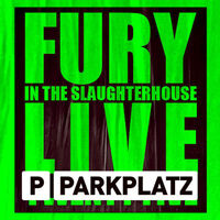 Fury in the Slaughterhouse - Fury Live Twenty Five - PARKTICKET