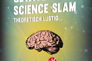 Gewitzt wie! - Science Slam - Theoretisch lustig!