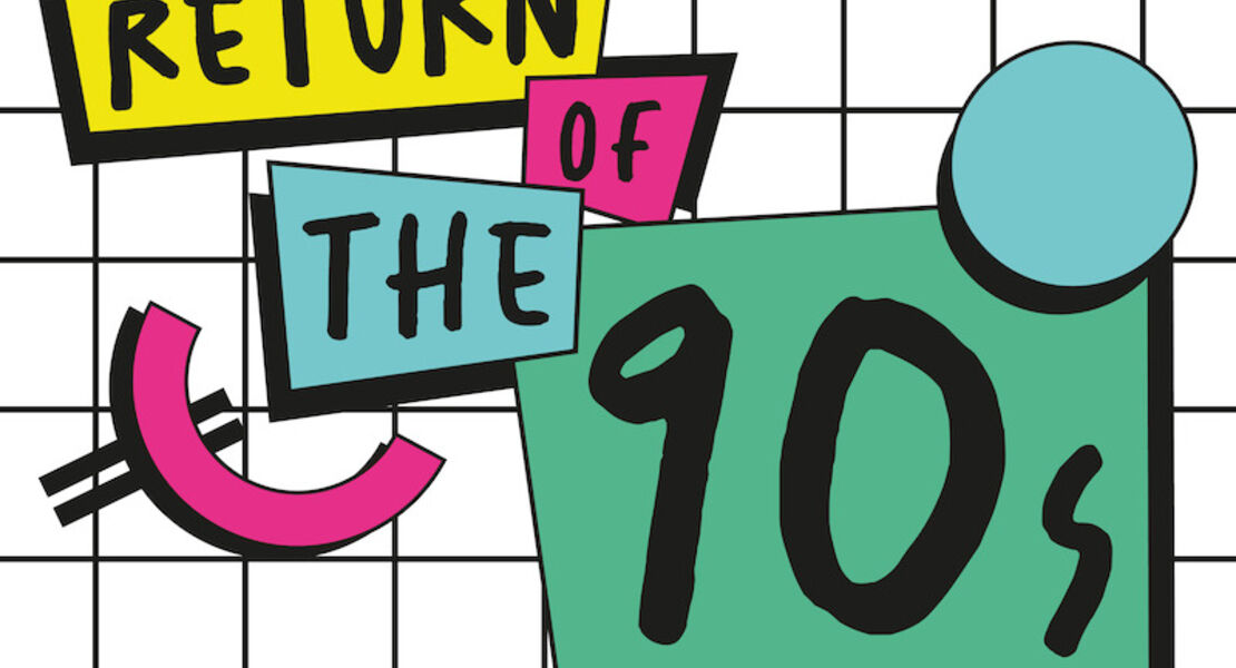 return-of-the-90s