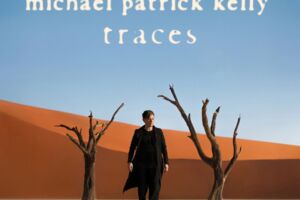 Michael Patrick Kelly - Traces Open Air Tour 2026