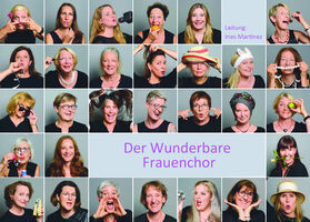 Der Wunderbare Frauenchor & Gäste