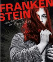 Frankenstein - Theater nach dem Roman von Mary Shelley