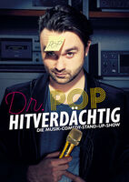 Dr. Pop - Hitverdächtig - Die Musik-Comedy-Stand-up-Show! (ständig aktualisiert!)
