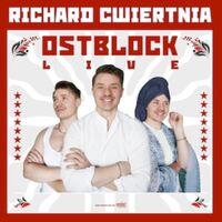 Richard Cwiertnia - Ostblock LIVE - KölnPremiere