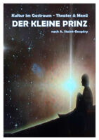 Der Kleine Prinz - Kultur im Gastraum - Theater & Menü