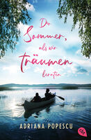 Der Sommer, als wir träumen lernten - Adriana Popescu