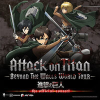 ATTACK ON TITAN - BEYOND THE WALL  World Tour