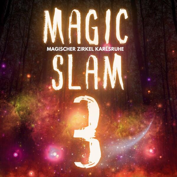 der-magische-zirkel-karlsruhe-prasentiert-magic-slam-2-die-zaubershow