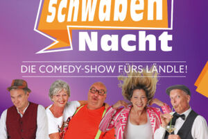 Die Comedy-Show fürs Ländle! - SchwabenNacht Donaueschingen