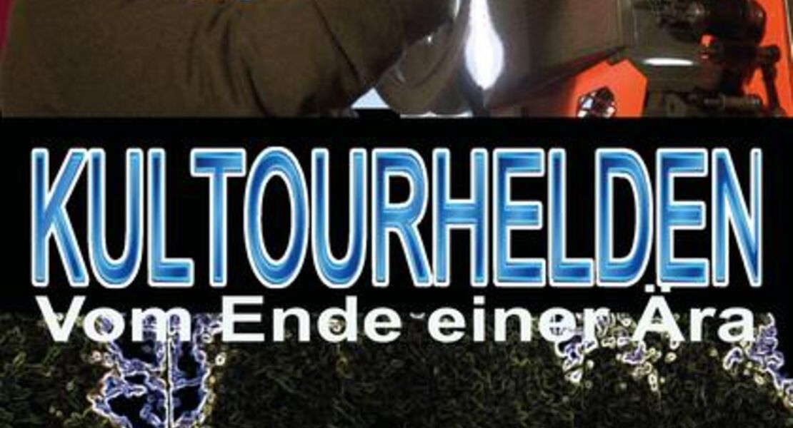 kultourhelden-vom-ende-einer-ara