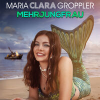 MARIA CLARA GROPPLER - Mehrjungfrau