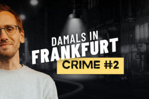 Mirco Becker: Damals in Frankfurt CRIME #2 - Die große Show-Premiere!