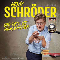 Herr Schröder | Der Rest ist Hausaufgabe