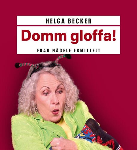 domm-gloffa-comedy-und-vesper-mit-helga-becker-alias-frau-nagele