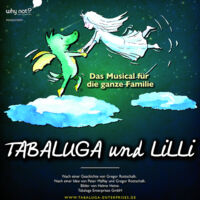 Tabaluga und Lilli - Das drachenstarke Musical für die ganze Familie