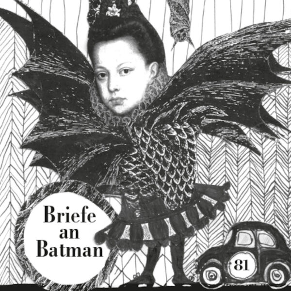 bea-von-malchus-briefe-an-batman