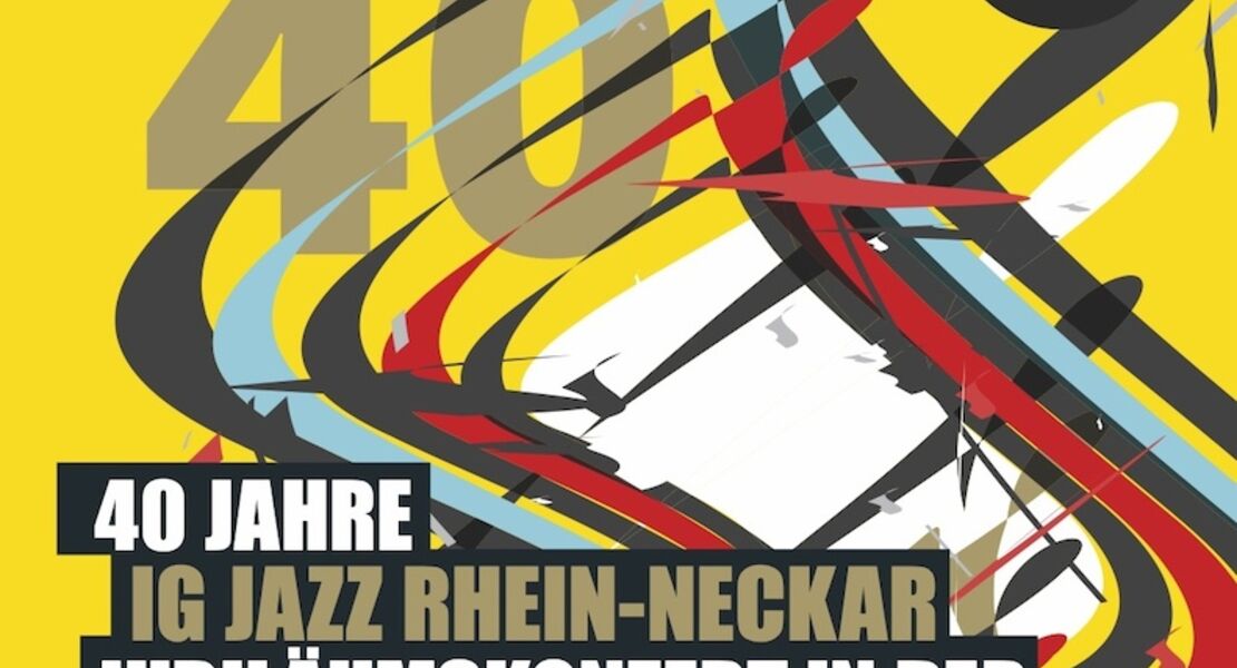 40-jahre-ig-jazz-rhein-neckar