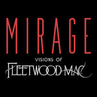 MIRAGE Visions Of Fleetwood Mac