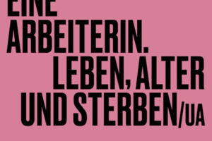 Eine Arbeiterin. Leben, Alter und Sterben /UA - Didier Eribon / 15+