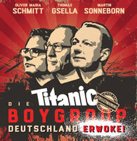 TITANIC BoyGroup - Deutschland erwoke!