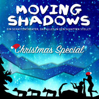 Moving Shadows - Ein Schattentheater, das alles in den Schatten stellt! - Christmas Spezial!